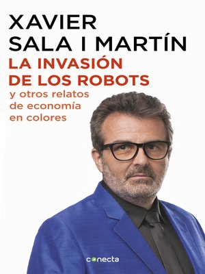 cover image of La invasión de los robots y otros relatos de economía